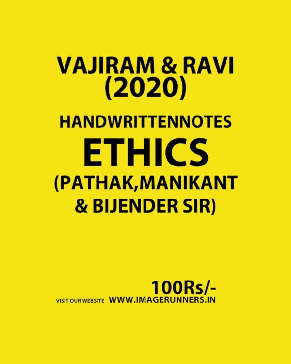 VAJIRAM & RAVI-HANDWRITTEN NOTES-ETHICS 2020 | Imagerunners